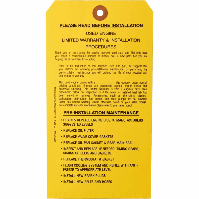 USED ENGINE LIMITED WARRANTY & INSTALLATION PROCEDURES Parts Tag 7 1/4 Inch x 4 Inch Yellow Heavy Card Stock With Reinforced Eyelet – 500 Tags Per Box